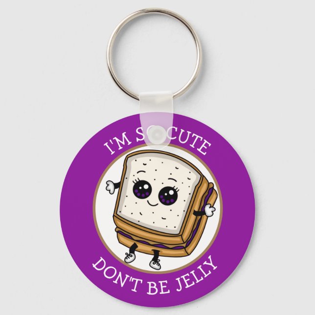 So Cute, Don't be Jelly | PB&J Sandwich Key Ring (Front)