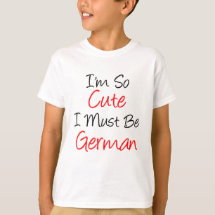 So Cute German T-Shirt