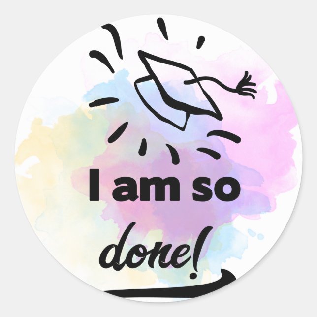 So Done Grad Classic Round Sticker (Front)