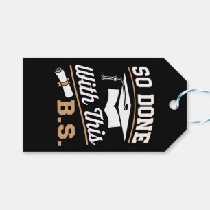 So Done With This BS Bachelors Graduate Graduation Gift Tags
