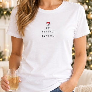 So Elfing Joyful T-Shirt