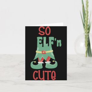 So Elfn Cute Funny Christmas T Shirt  Card