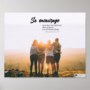So Encourage (1 Thessalonians 5:11) Poster
