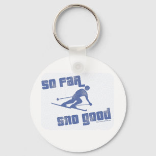 So Far Sno Good! Key Ring