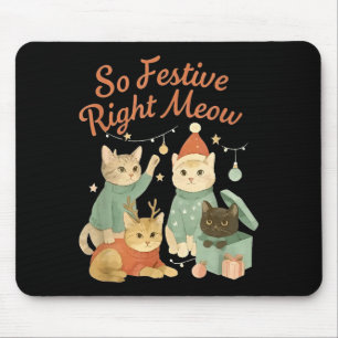 So Festive Right Meow Funny Christmas Santa Cat  Mouse Mat