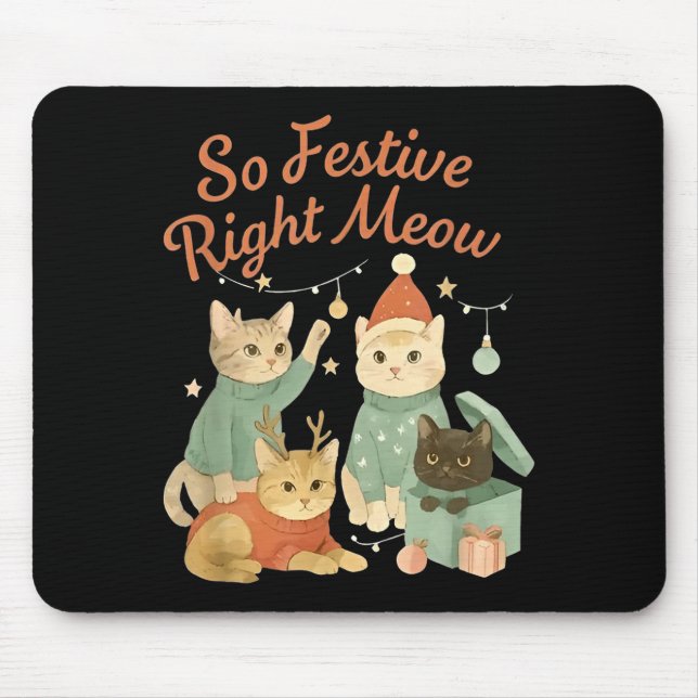 So Festive Right Meow Funny Christmas Santa Cat  Mouse Mat (Front)