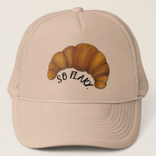 So Flaky Buttery Croissant French Pastry Foodie Trucker Hat