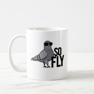 So Fly Funny Cool Pigeon Pun Coffee Mug