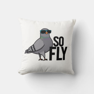 So Fly Funny Cool Pigeon Pun Cushion
