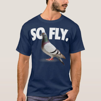 So Fly Pigeon Shirt 