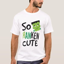 So Franken Cute Funny Halloween Design Gifts