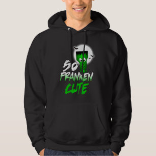 So Franken Cute Halloween Spooky Monster Hoodie