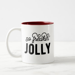 So Freakin Jolly Christmas Two-Tone Coffee Mug
