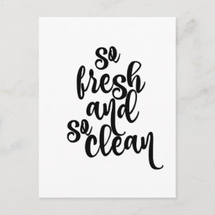 So Fresh and So Clean Postcard