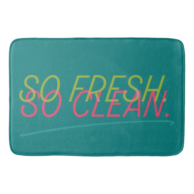 So Fresh. So Clean. Bath Mat (Front)