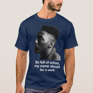 So full of action my name should be a verb T-Shirt