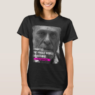 So Funny Charles Bukowski Gifts For Music Fans T-Shirt