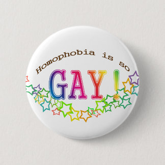 so gay! 6 cm round badge
