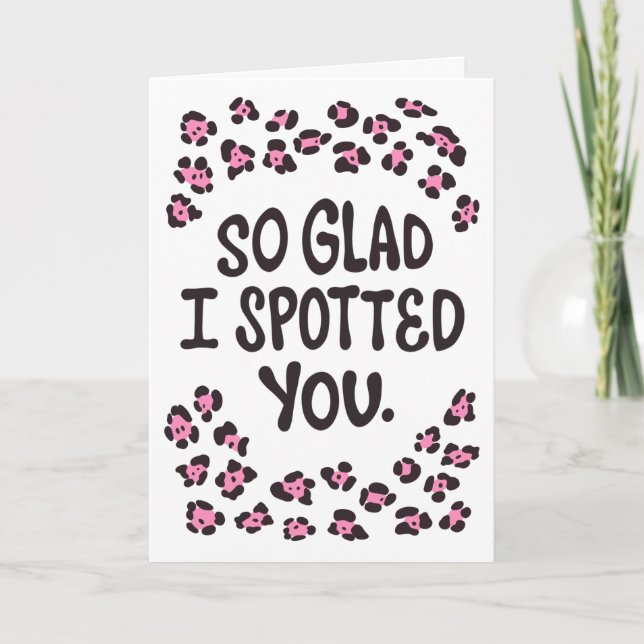So Glad I Spotted You Love Card (Front)