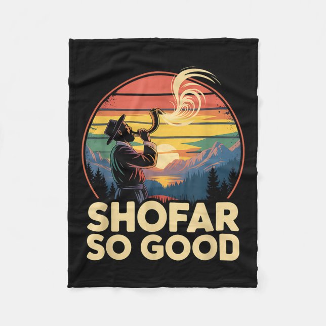 So Good Funny Rosh Hashanah Jewish Holiday Sho Far Fleece Blanket (Front)