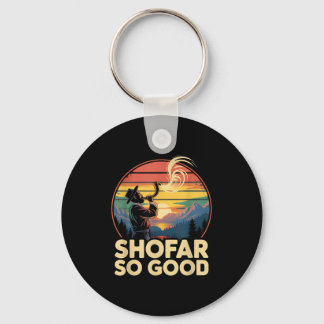 So Good Funny Rosh Hashanah Jewish Holiday Sho Far Key Ring