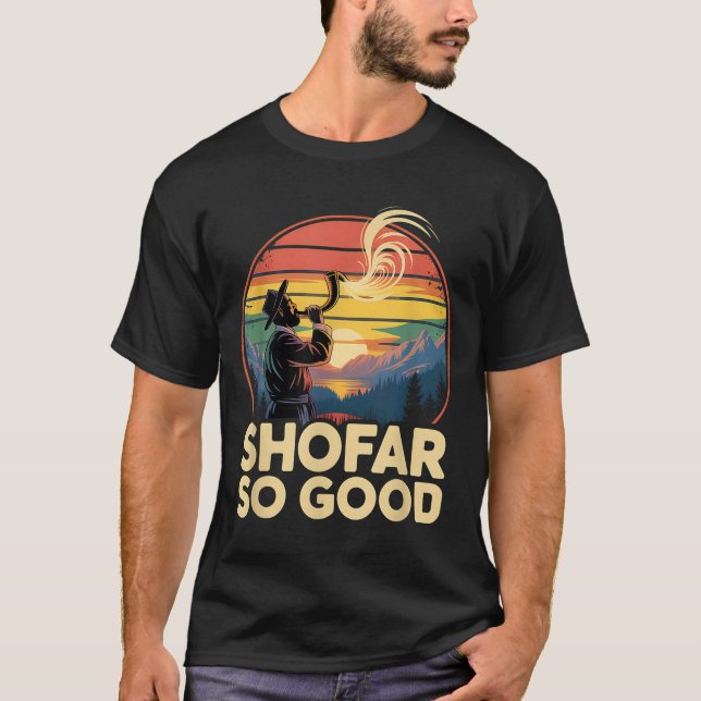 So Good Funny Rosh Hashanah Jewish Holiday Sho Far T-Shirt (Front)