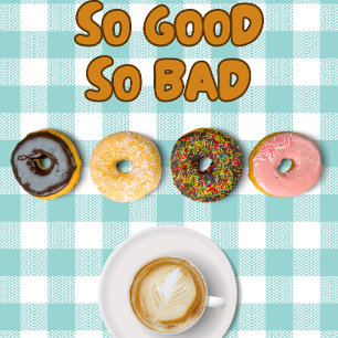 So Good So Bad Doughnuts Coffee Mug