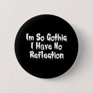 So Gothic 6 Cm Round Badge