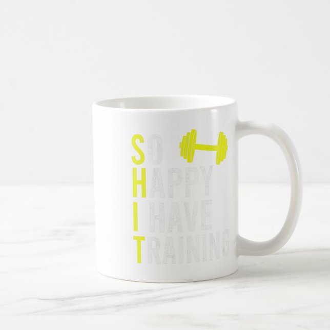 So Happy I Have Training Bodybuilding Gym Weightli Coffee Mug (Right)