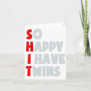 So Happy I Have Twins Funny Parent Twin Mum Dad Mo Card