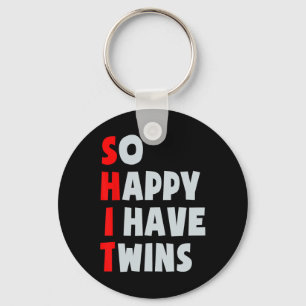 So Happy I Have Twins Funny Parent Twin Mum Dad Mo Key Ring