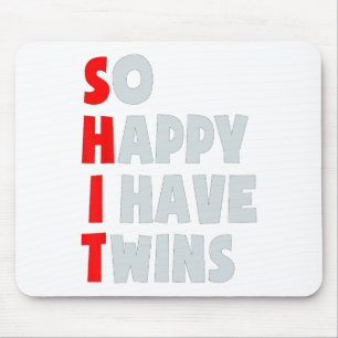 So Happy I Have Twins Funny Parent Twin Mum Dad Mo Mouse Mat