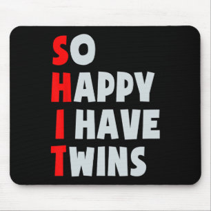 So Happy I Have Twins Funny Parent Twin Mum Dad Mo Mouse Mat