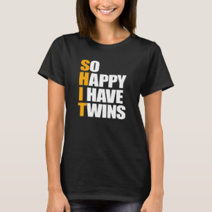 So Happy I Have Twins Pregnancy Announcement Mum D T-Shirt