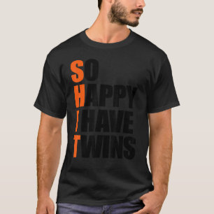 So Happy I Have Twins Pregnancy Announcement Mum D T-Shirt