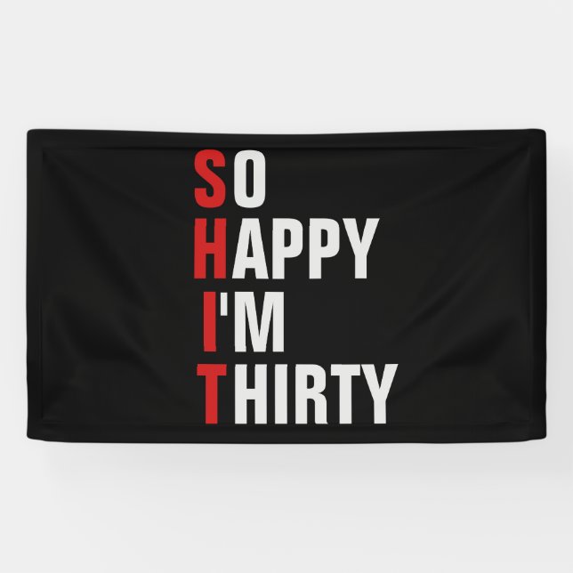 So Happy I'm 30 30th birthday banner / backdrop  (Horizontal)