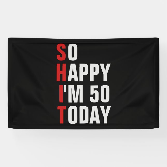 So Happy I'm 50 50th birthday banner / backdrop  (Horizontal)