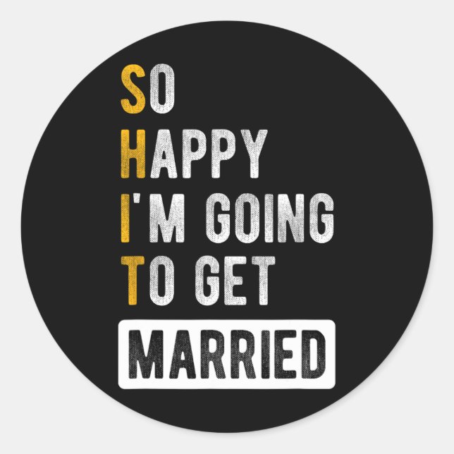 So Happy I'm Going To Get Married - Jga Bachelor P Classic Round Sticker (Front)