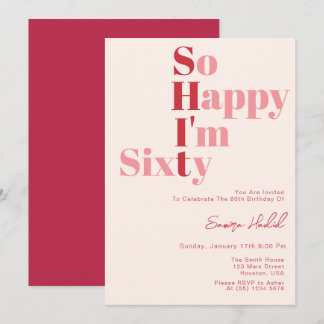 So Happy I'm SIXTY Bold Pink 60th Birthday Party  Invitation