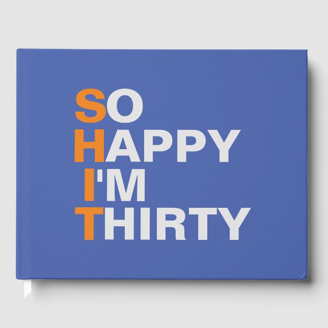 So Happy I'm Thirty 30th birthday party guest book (Front)