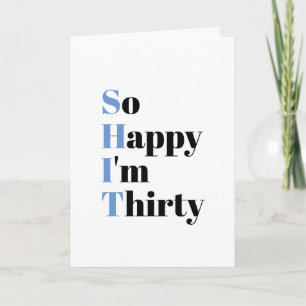 So Happy I'm Thirty Funny 30th Birthday Card