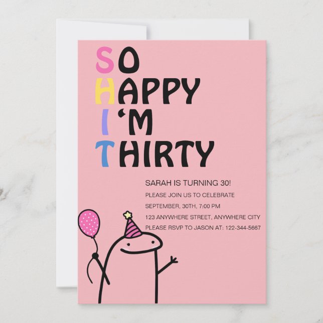 So Happy I'm Thirty Funny Birthday Party Invitation (Front)