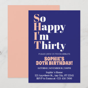 So Happy I'm Thirty Pink Bold 30th Birthday Party Invitation
