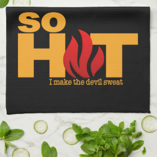 SO HOT custom kitchen towel