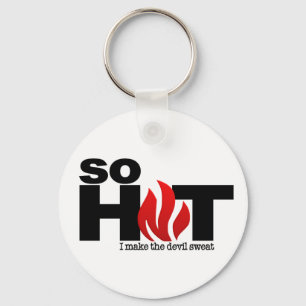 So Hot keychain