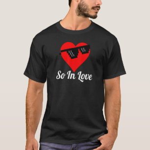 So In Love  Heart Sunglasses T-Shirt