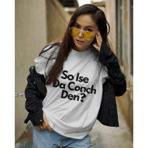 So Ise Da Conch Den Bahamas Caribbean Women's