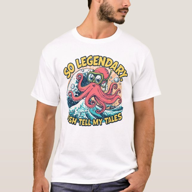 So Legendary, Fish Tell My Tales T-Shirt (Front)