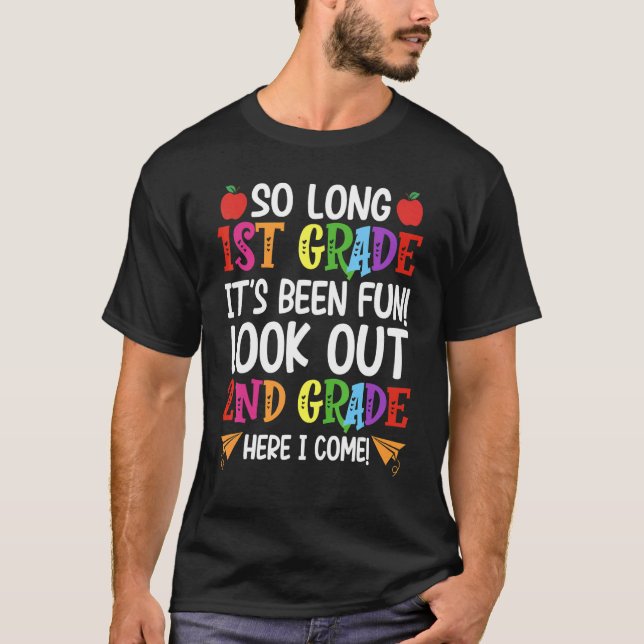 So Long 1st Grade 2nd Grade Here I Come T-Shirt (Front)
