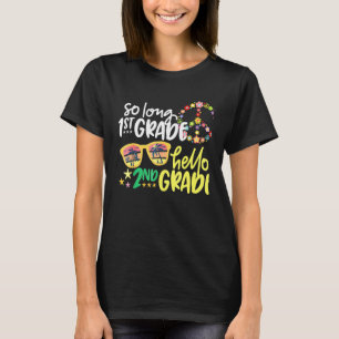 SO LONG 1st GRADE HELLO 2nd GRADE Teacher Student  T-Shirt